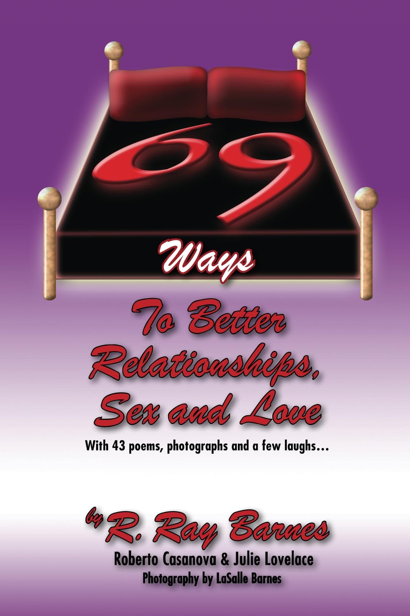 Book cover for 69 Ways To Better Relationships, Sex and Love