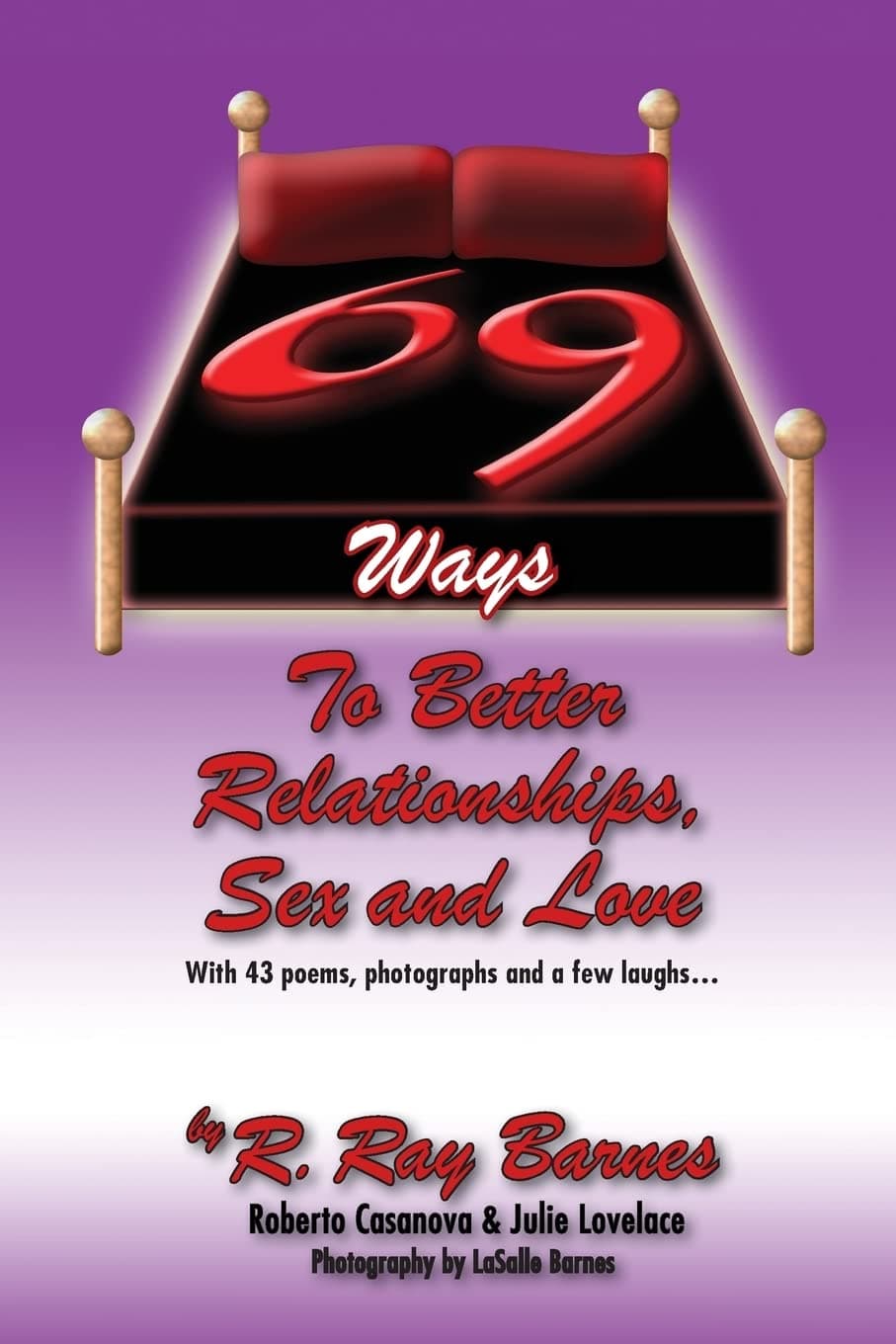 Book cover for 69 Ways To Better Relationships, Sex and Love